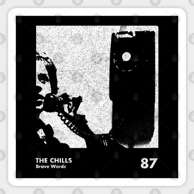 The Chills / Brave Words / Minimalist Graphic Artwork Design Magnet by saudade